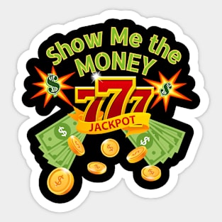 Show Me The Money! Sticker